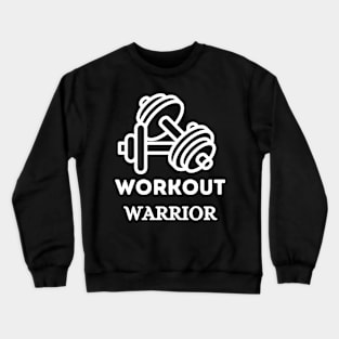 Workout Warrior Crewneck Sweatshirt